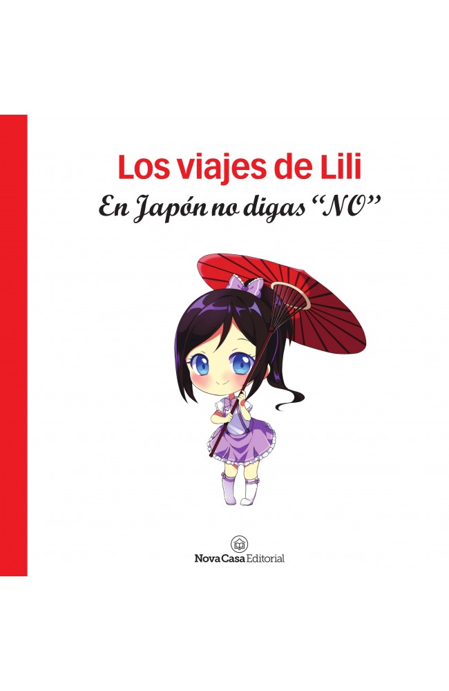 Los viajes de Lili. En Japón no digas "no" - Ebook